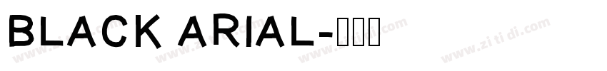 BLACK ARIAL字体转换